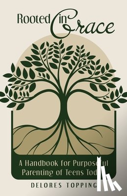 Topping, Delores - Rooted in Grace