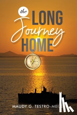 Testro-Meijer, Maudy G. - The Long Journey Home