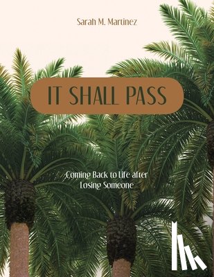 Martinez, Sarah M. - It Shall Pass