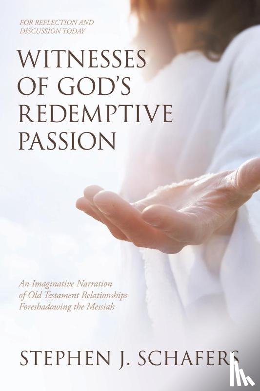 Schafers, Stephen J. - Witnesses of God's Redemptive Passion