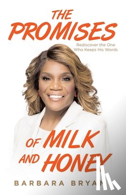 Bryant, Barbara - The Promises of Milk and Honey