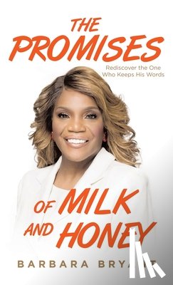 Bryant, Barbara - The Promises of Milk and Honey