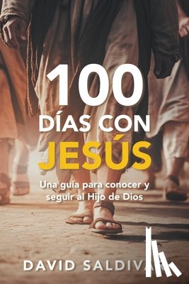 Saldivar, David - Saldivar, D: 100 Días Con Jesús
