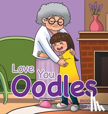 Glover, Brooke - Love You Oodles