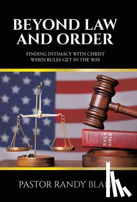 Blan, Pastor Randy - Blan, P: Beyond Law and Order