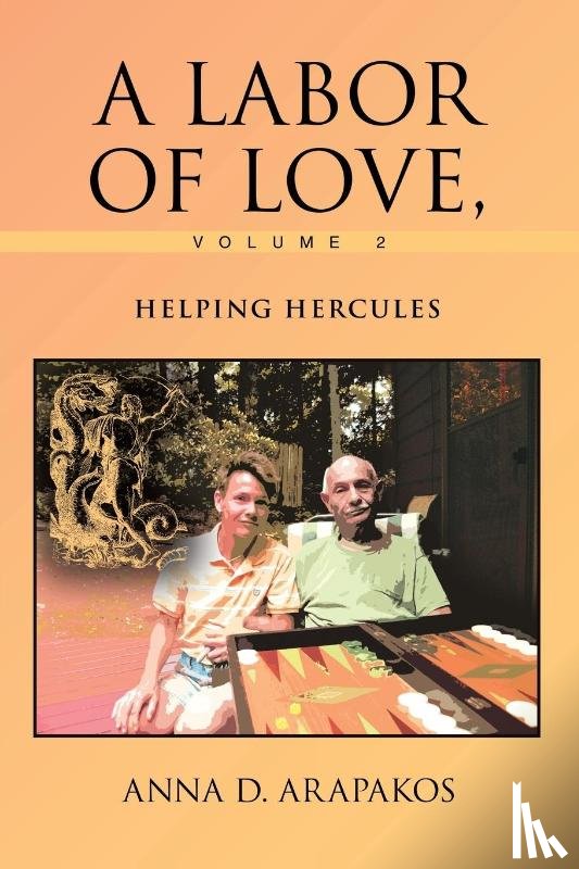 Arapakos, Anna D. - A Labor of Love, Volume 2