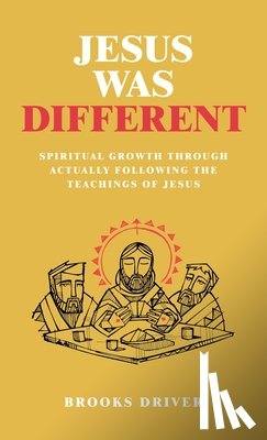 Driver, Brooks - Jesus Was Different