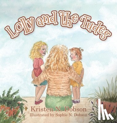 Dobson, Kristen N. - Lolly and the 'Tudes