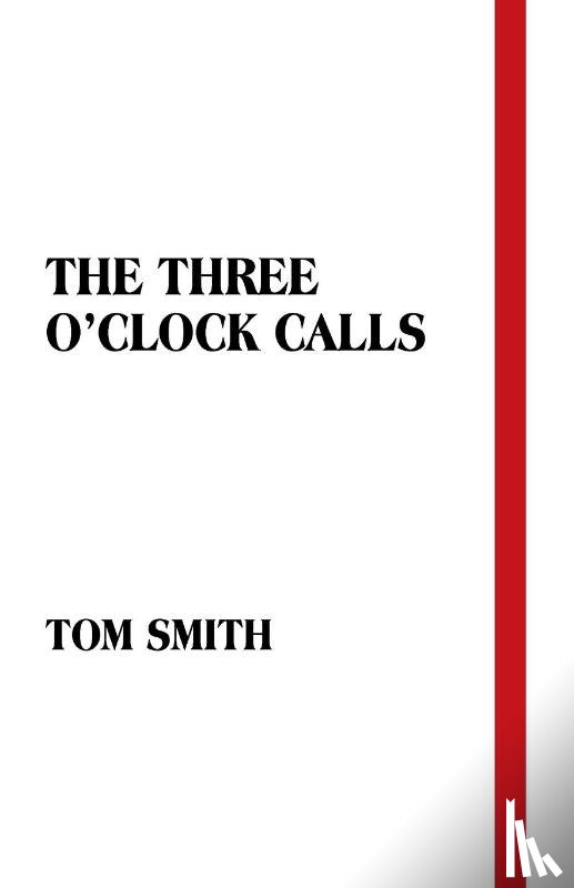 Smith, Tom - The Three O'Clock Calls