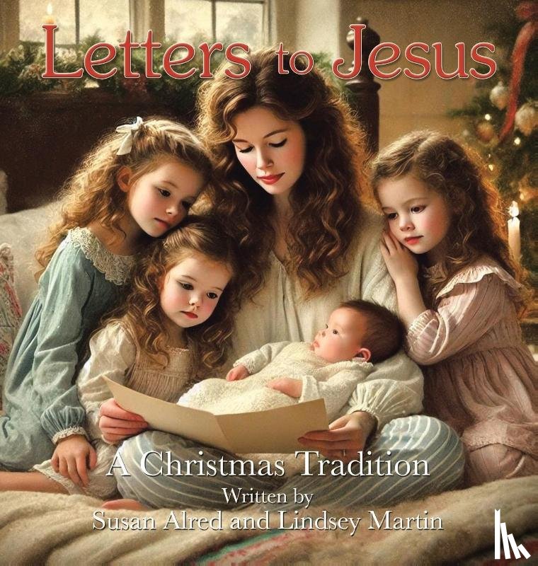 Alred, Susan, Martin, Lindsey - Letters to Jesus