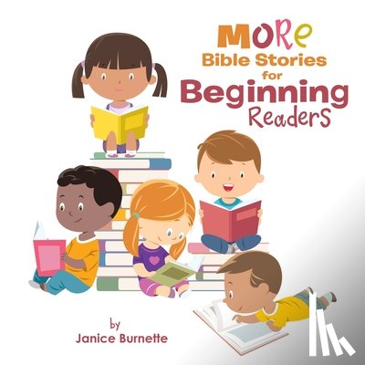 Burnette, Janice - MORE Bible Stories for Beginning Readers