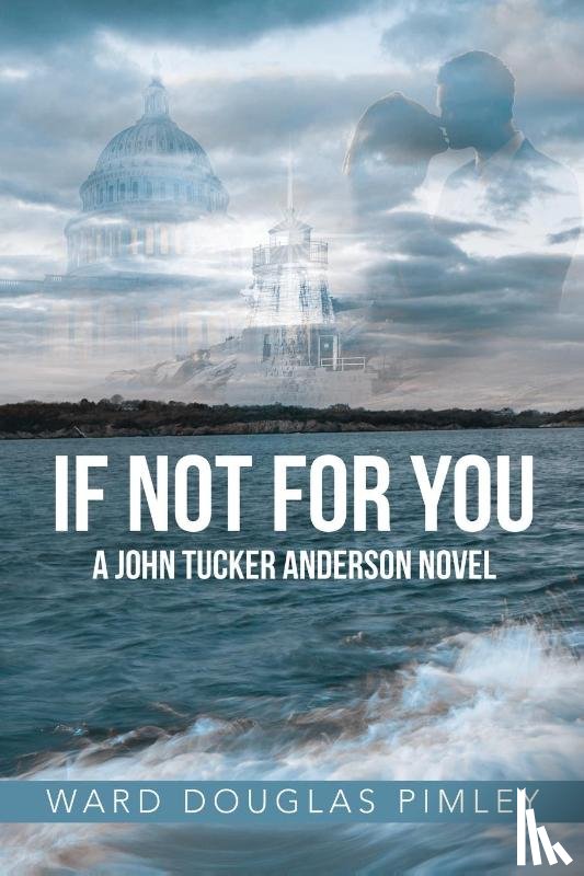 Pimley, Ward Douglas - IF NOT FOR YOU