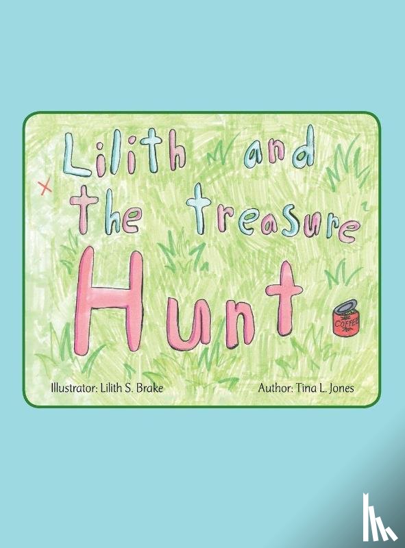 Jones, Tina L. - Lilith and the Treasure Hunt