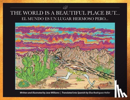 Jose Williams - The World Is a Beautiful Place But...: El Mundo Es Un Lugar Hermoso Pero...