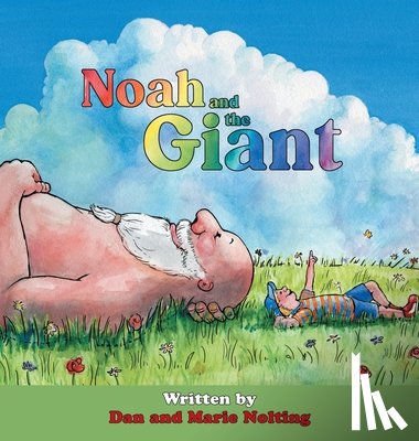 Nolting, Dan, Nolting, Marie - Noah and the Giant