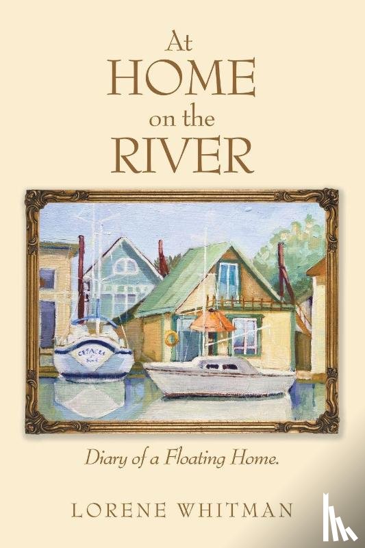 Whitman, Lorene - At Home on the River