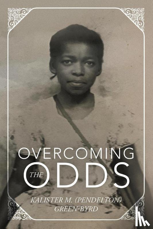 (Pendelton) Green-Byrd, Kalister M. - Overcoming the Odds
