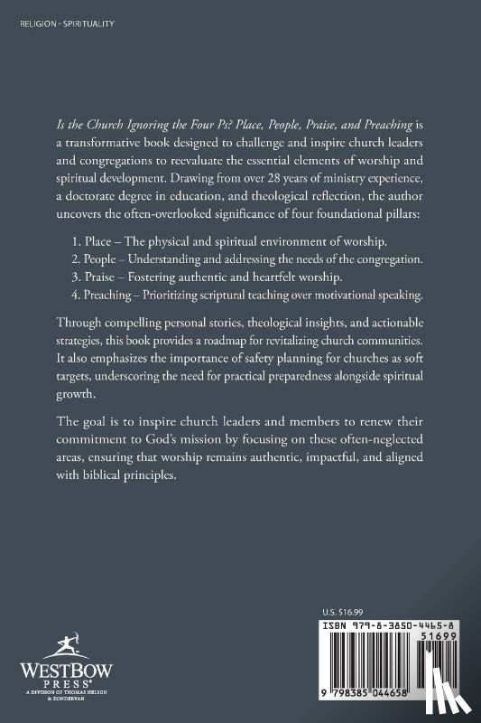 Bergeron, Edmond J. - Is the Church Ignoring the Four Ps Place, People, Praise, and Preaching?