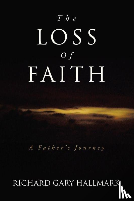 Hallmark, Richard Gary - THE LOSS OF FAITH