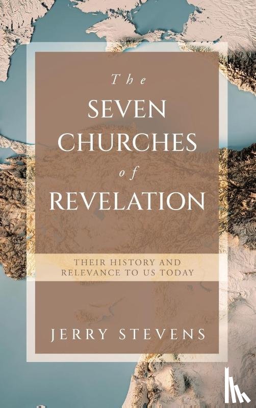 Stevens, Jerry - The Seven Churches of Revelation