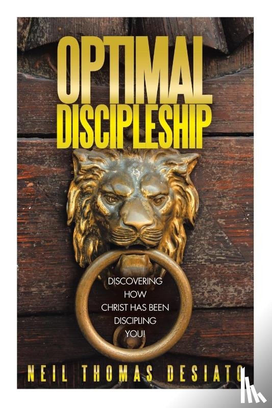 Desiato, Neil Thomas - Optimal Discipleship