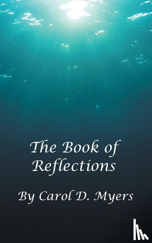 Myers, Carol D. - The Book of Reflections