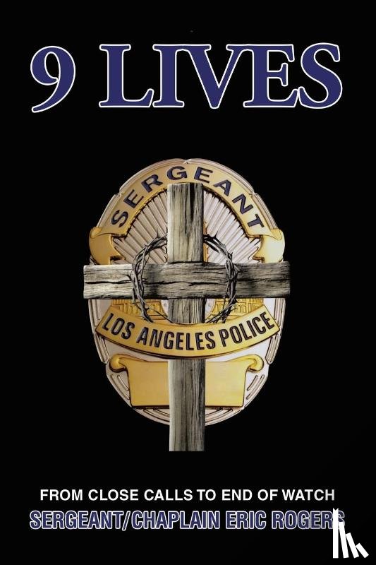 Rogers, Sergeant/Chaplain Eric - 9 Lives