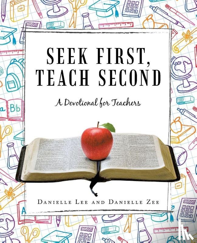 Lee, Danielle, Zee, Danielle - Seek First, Teach Second