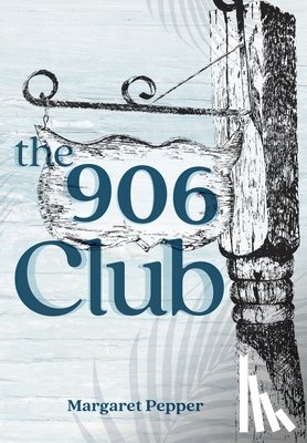 Pepper, Margaret - The 906 Club