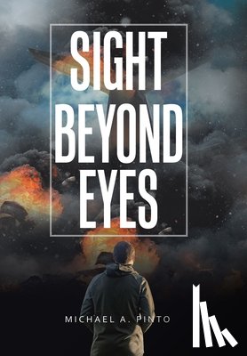 Pinto, Michael A. - Sight Beyond Eyes