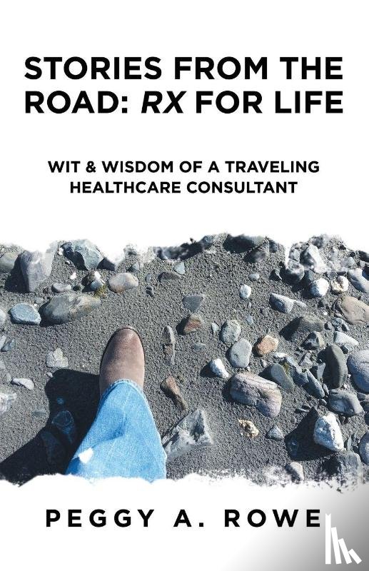 Rowe, Peggy A. - Stories from the Road