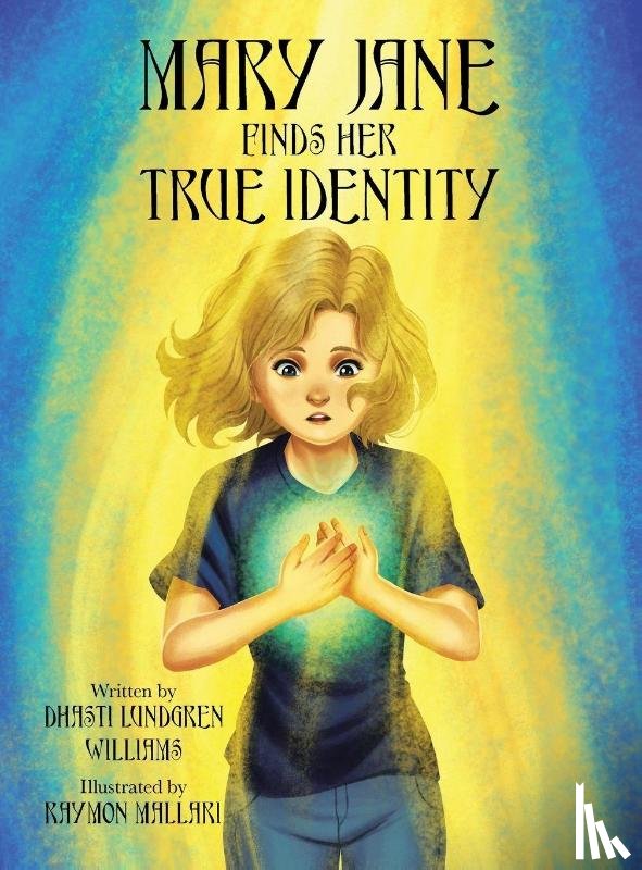 Williams, Dhasti Lundgren - Mary Jane Finds Her True Identity