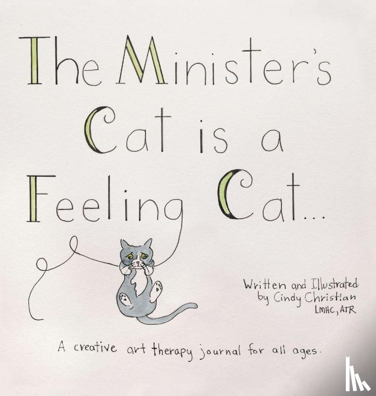 Christian LMHC ATR, Cindy - The Minister's Cat is a Feeling Cat...