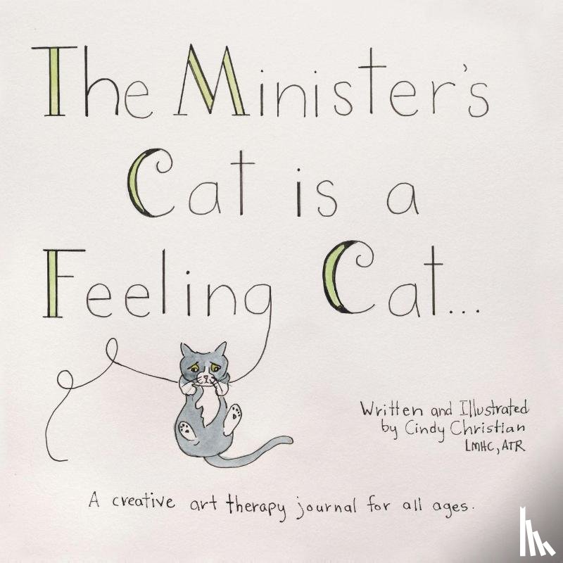 Christian LMHC ATR, Cindy - The Minister's Cat is a Feeling Cat...