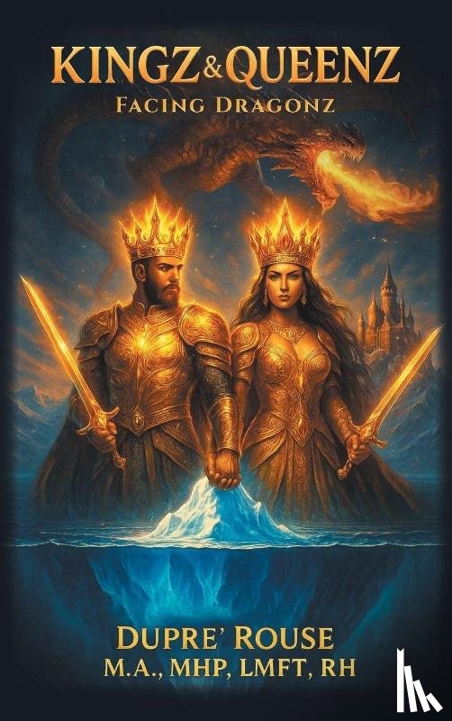 Rouse M. A. MHP LMFT RH, Dupre' - Kingz & Queenz