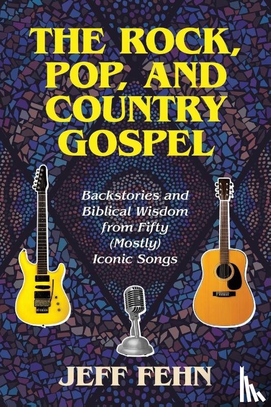 Fehn, Jeff - The Rock, Pop, and Country Gospel