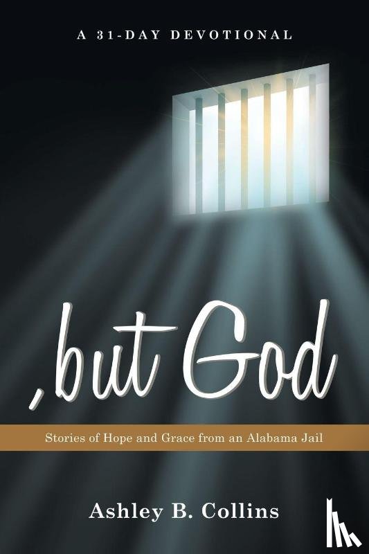 Collins, Ashley B. - ,but God