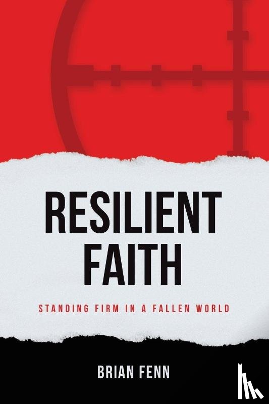 Fenn, Brian - Resilient Faith