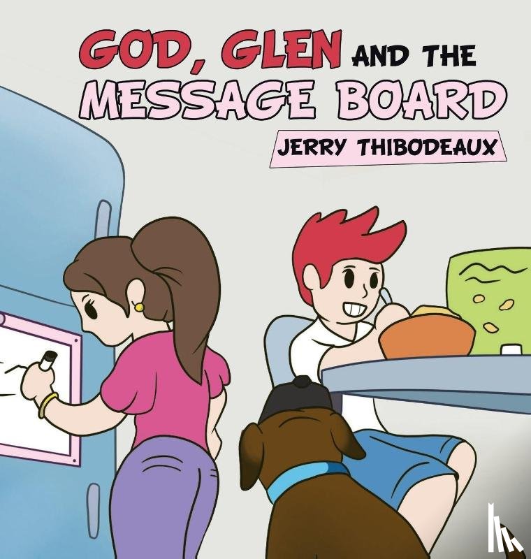 Thibodeaux, Jerry - God, Glen and the Message Board