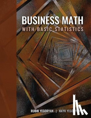 Yegoryan-Yegoryan - Business Math with Basic Statistics