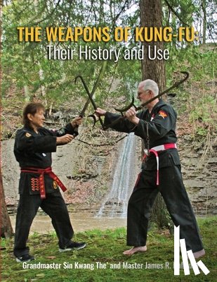 Halladay James R. - The Weapons of Kung-Fu: Their History and Use