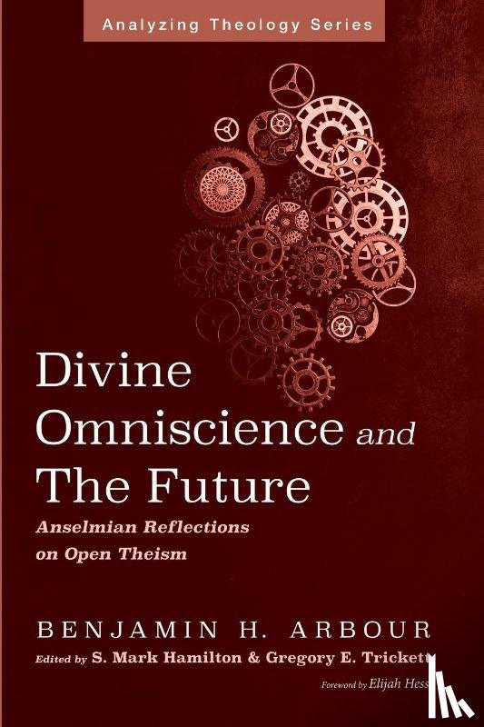Arbour, Benjamin H. - Divine Omniscience and the Future