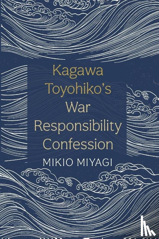 Miyagi, Mikio - Kagawa Toyohiko's War Responsibility Confession