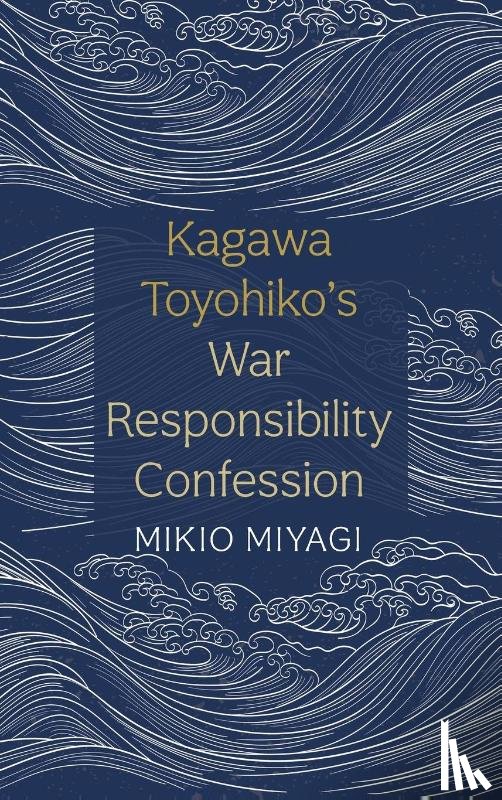 Miyagi, Mikio - Kagawa Toyohiko's War Responsibility Confession