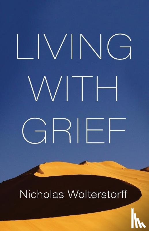 Wolterstorff, Nicholas - Living with Grief