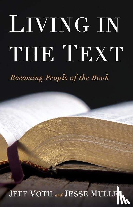 Voth, Jeff, Muller, Jesse - Living in the Text