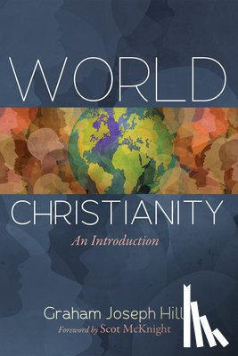 Hill, Graham Joseph - World Christianity