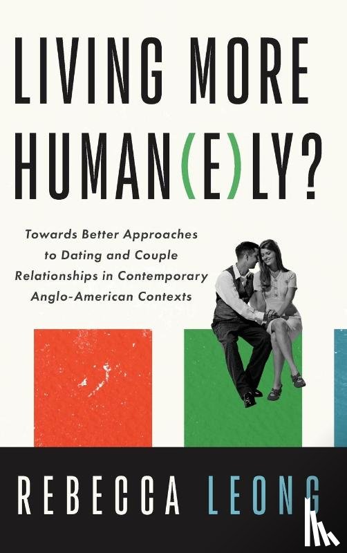 Leong, Rebecca - Living More Human(e)ly?
