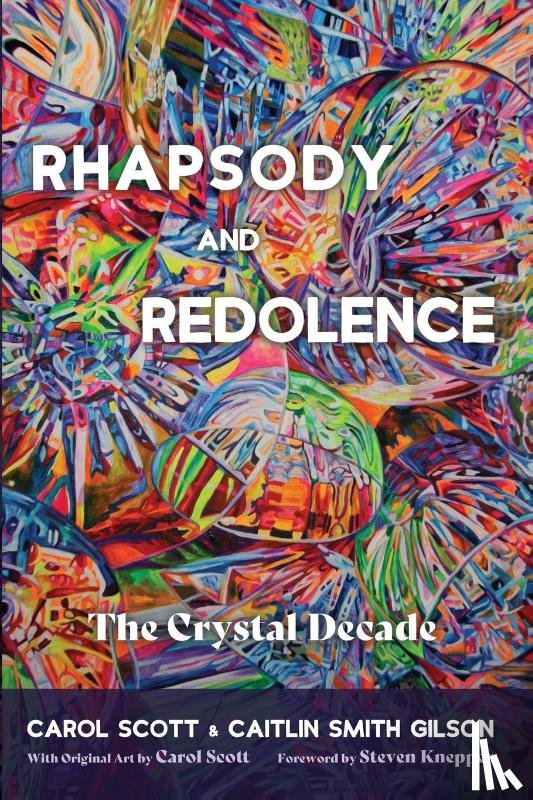 Scott, Carol, Smith Gilson, Caitlin - Rhapsody and Redolence