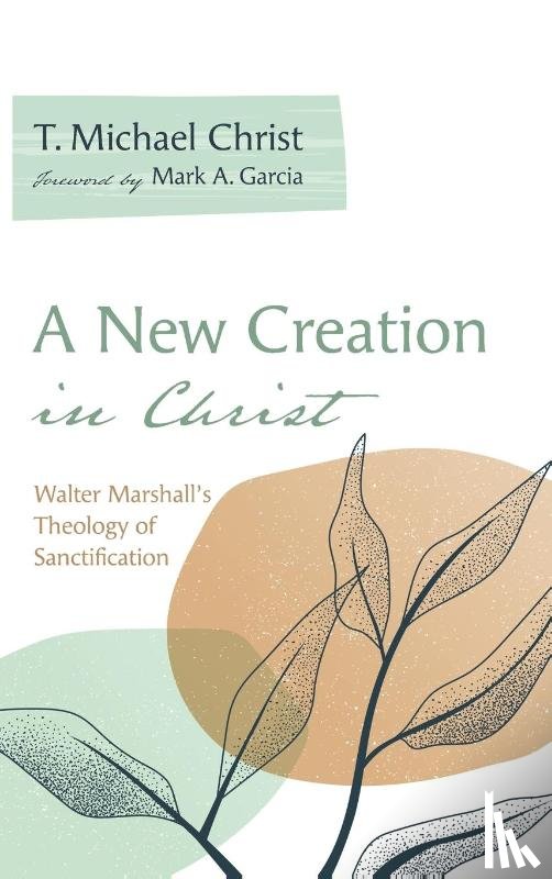 Christ, T. Michael - A New Creation in Christ